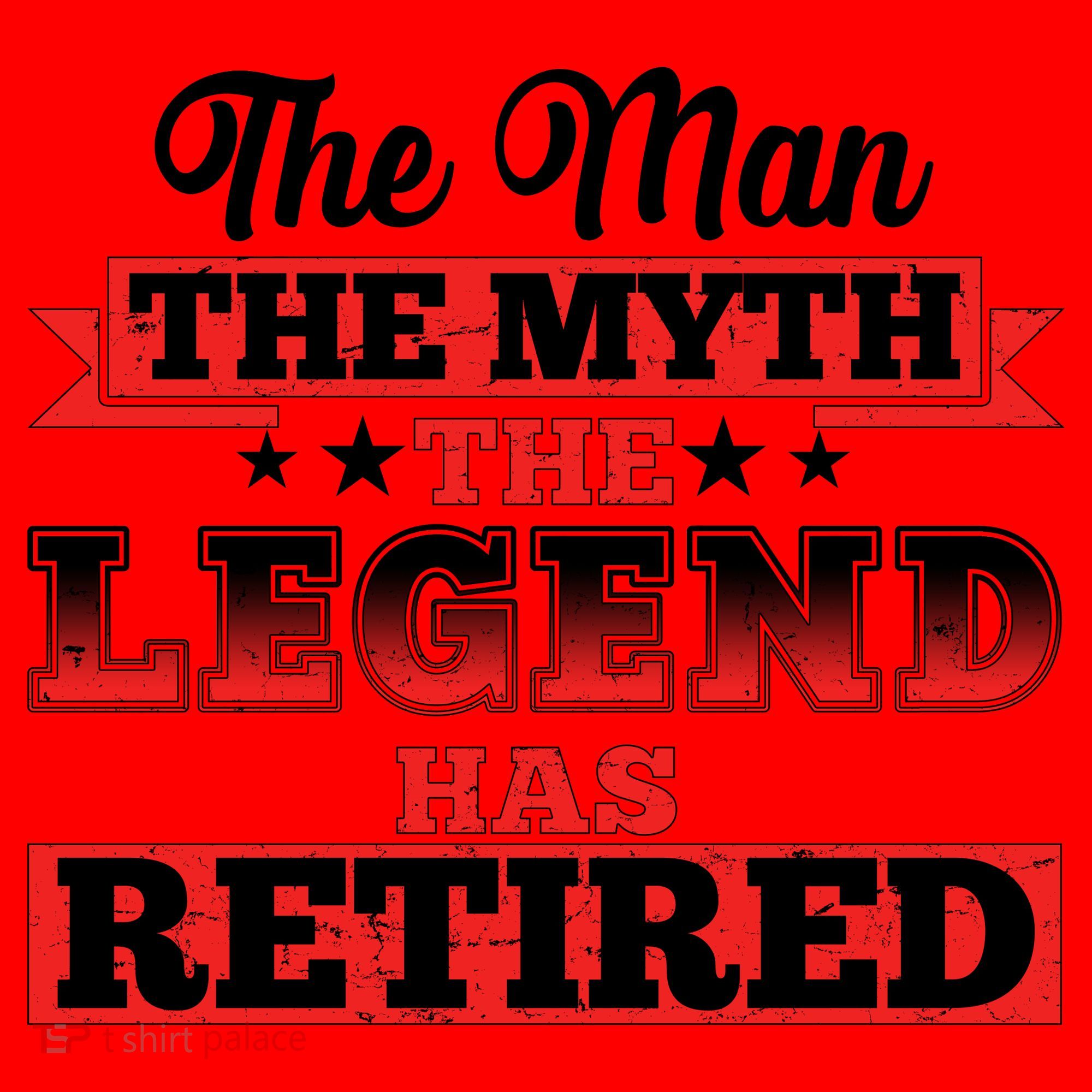 Distressed The Man The Myth The Legend Has Retired  Santa Hat