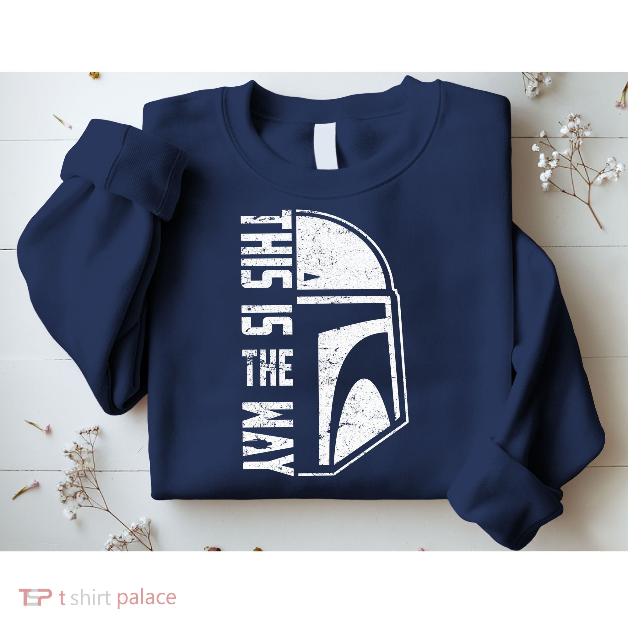 Distressed This Is The Way Helmet Sweatshirt