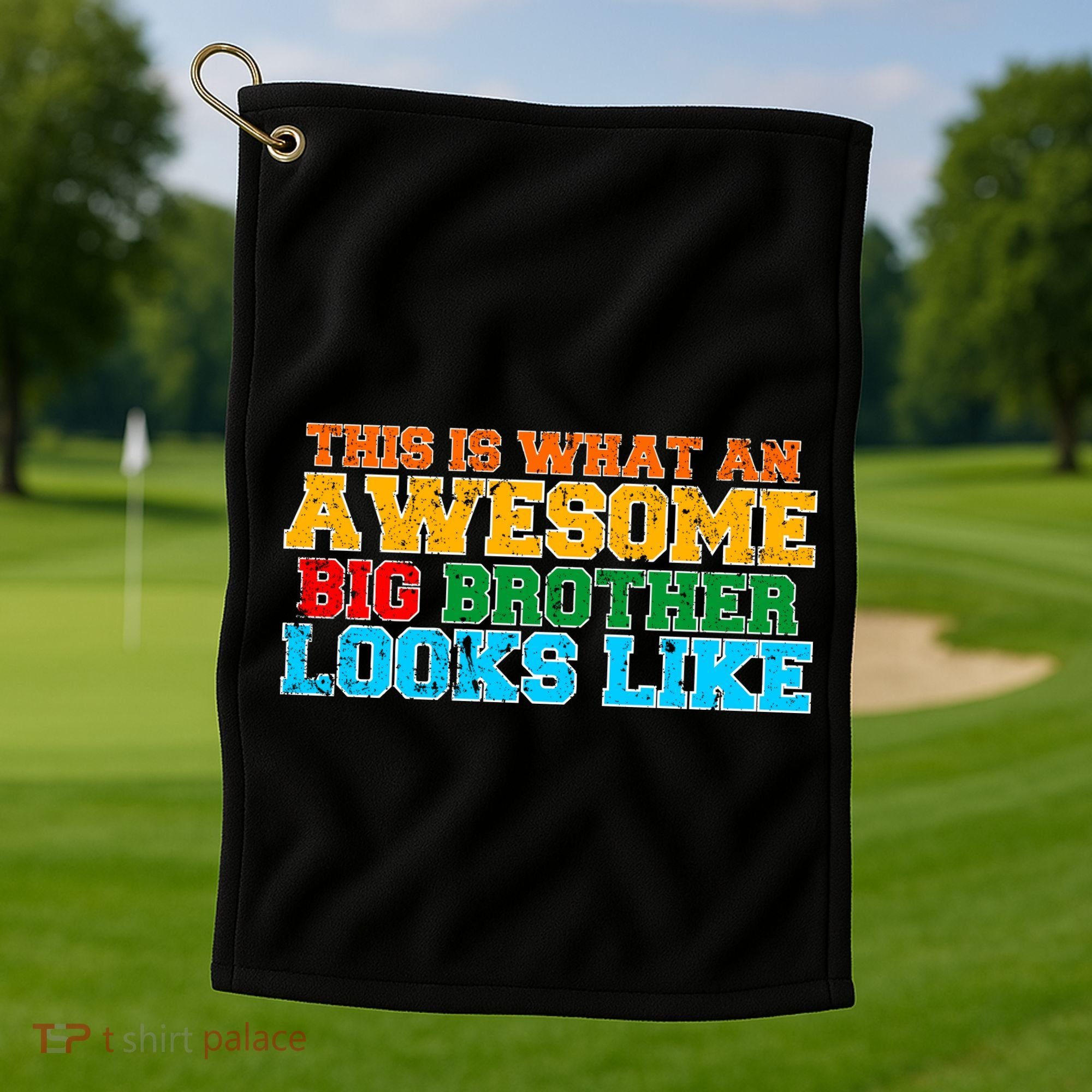 Distressed This is What an Awesome Big Brother Looks Like Golf Towel