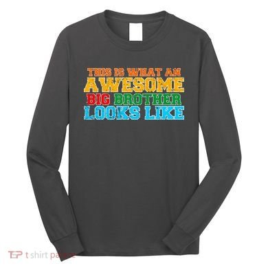 Distressed This is What an Awesome Big Brother Looks Like Long Sleeve Shirt