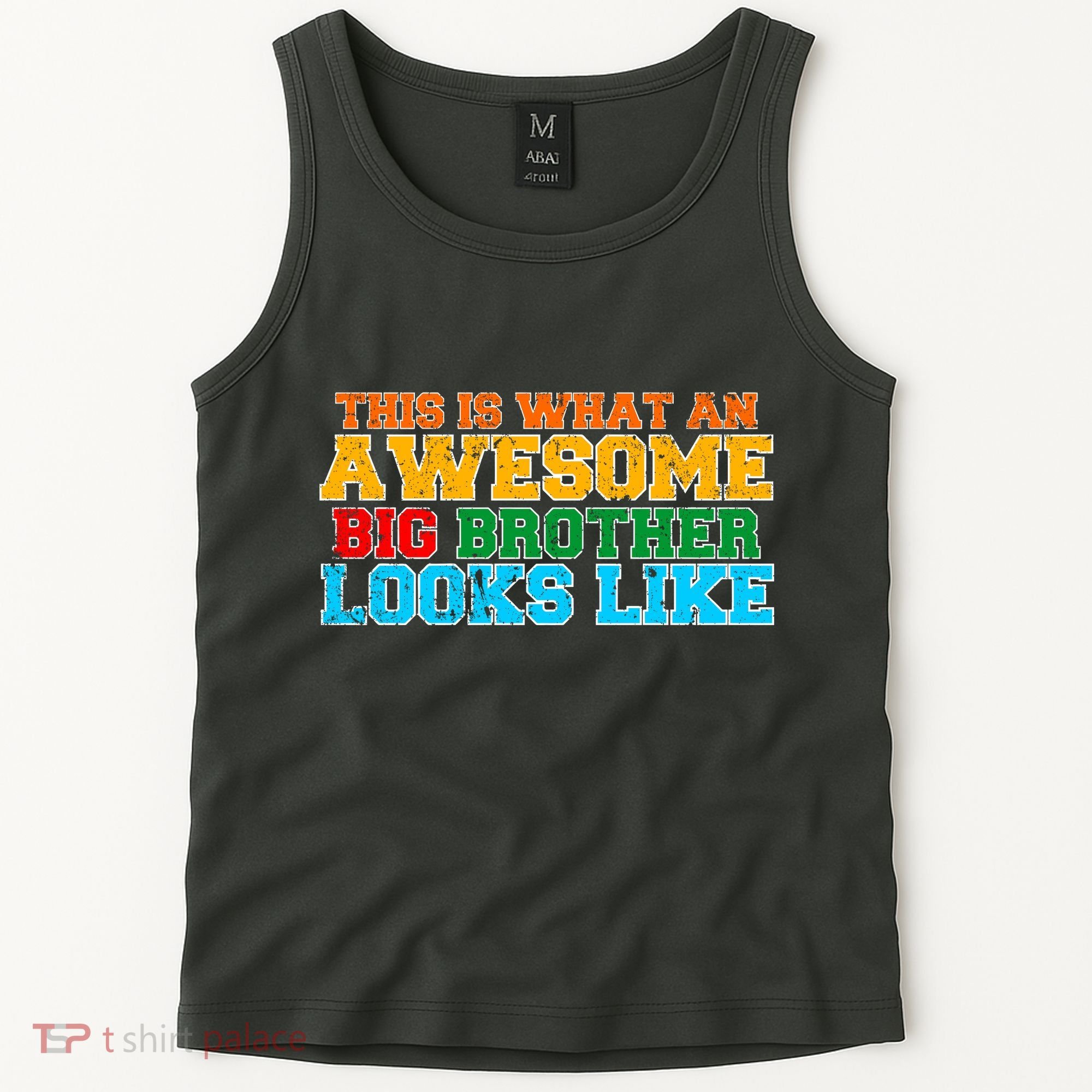 Distressed This is What an Awesome Big Brother Looks Like Tank Top