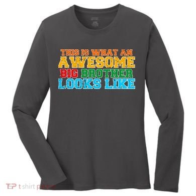 Distressed This is What an Awesome Big Brother Looks Like Women's Long Sleeve Shirt