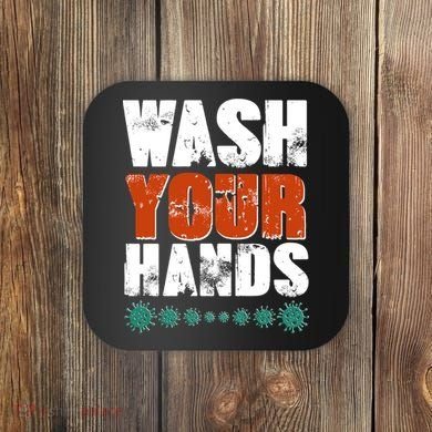 Distressed Wash Your Hands Funny Coaster