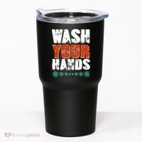 Distressed Wash Your Hands Funny Tumbler thumb 0
