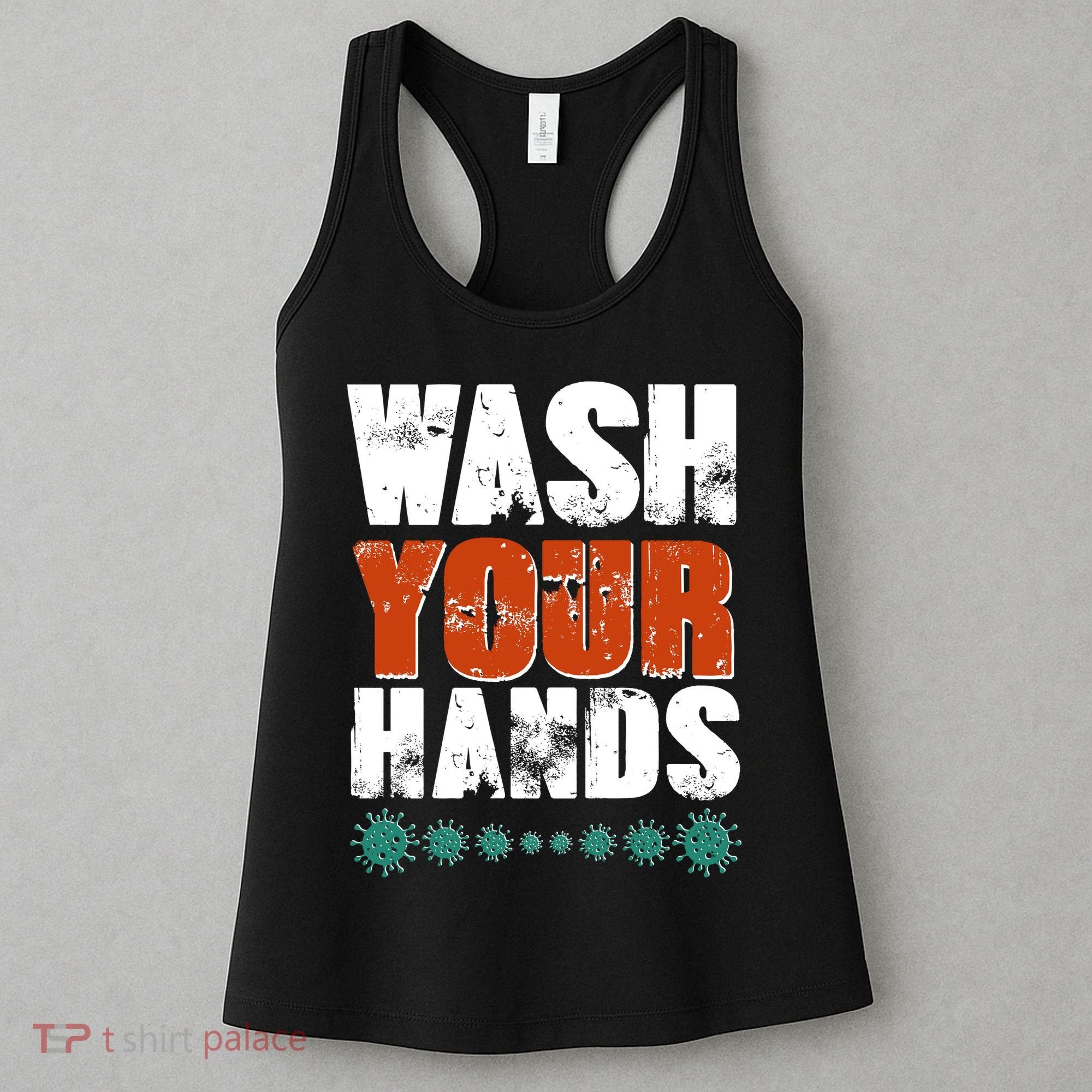Distressed Wash Your Hands Funny Women's Tank Top