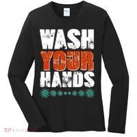Distressed Wash Your Hands Funny Women's Long Sleeve Shirt thumb 0