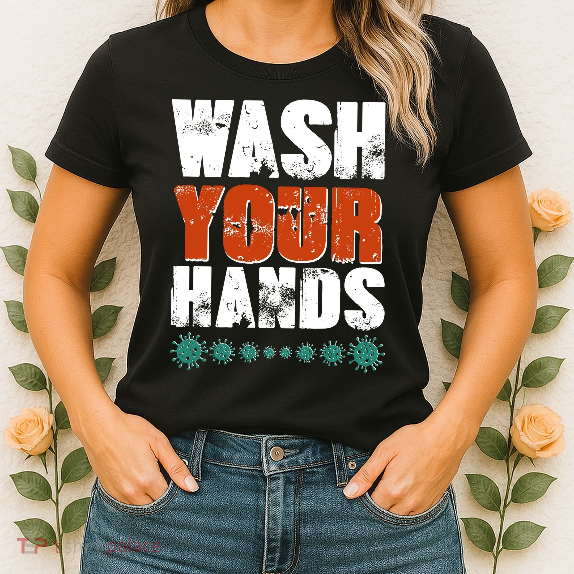 Distressed Wash Your Hands Funny Women's T-Shirt