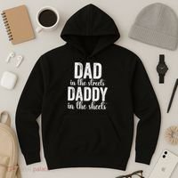 Dad In The Streets Daddy In The Sheets Presents Dad Daddy Hoodie thumb 3