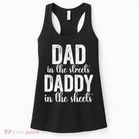 Dad In The Streets Daddy In The Sheets Presents Dad Daddy Women's Tank Top thumb 0