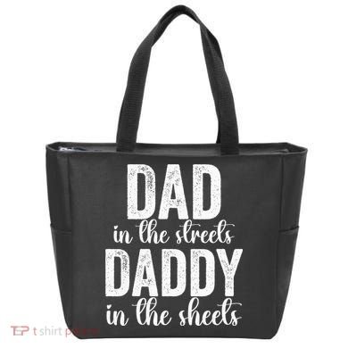 Dad In The Streets Daddy In The Sheets Presents Dad Daddy Tote Bag