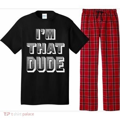 Dude I''m That Dude Pajama Set