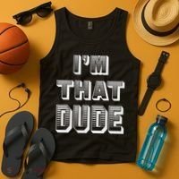 Dude I''m That Dude Tank Top thumb 4