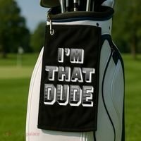 Dude I''m That Dude Golf Towel thumb 2
