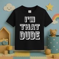 Dude I''m That Dude Toddler T-Shirt thumb 3