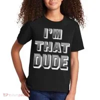 Dude I''m That Dude Kids T-Shirt thumb 2