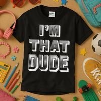 Dude I''m That Dude Kids T-Shirt thumb 3