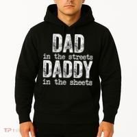 Dad In The Streets Daddy In The Sheets Father's Day Funny Hoodie thumb 2