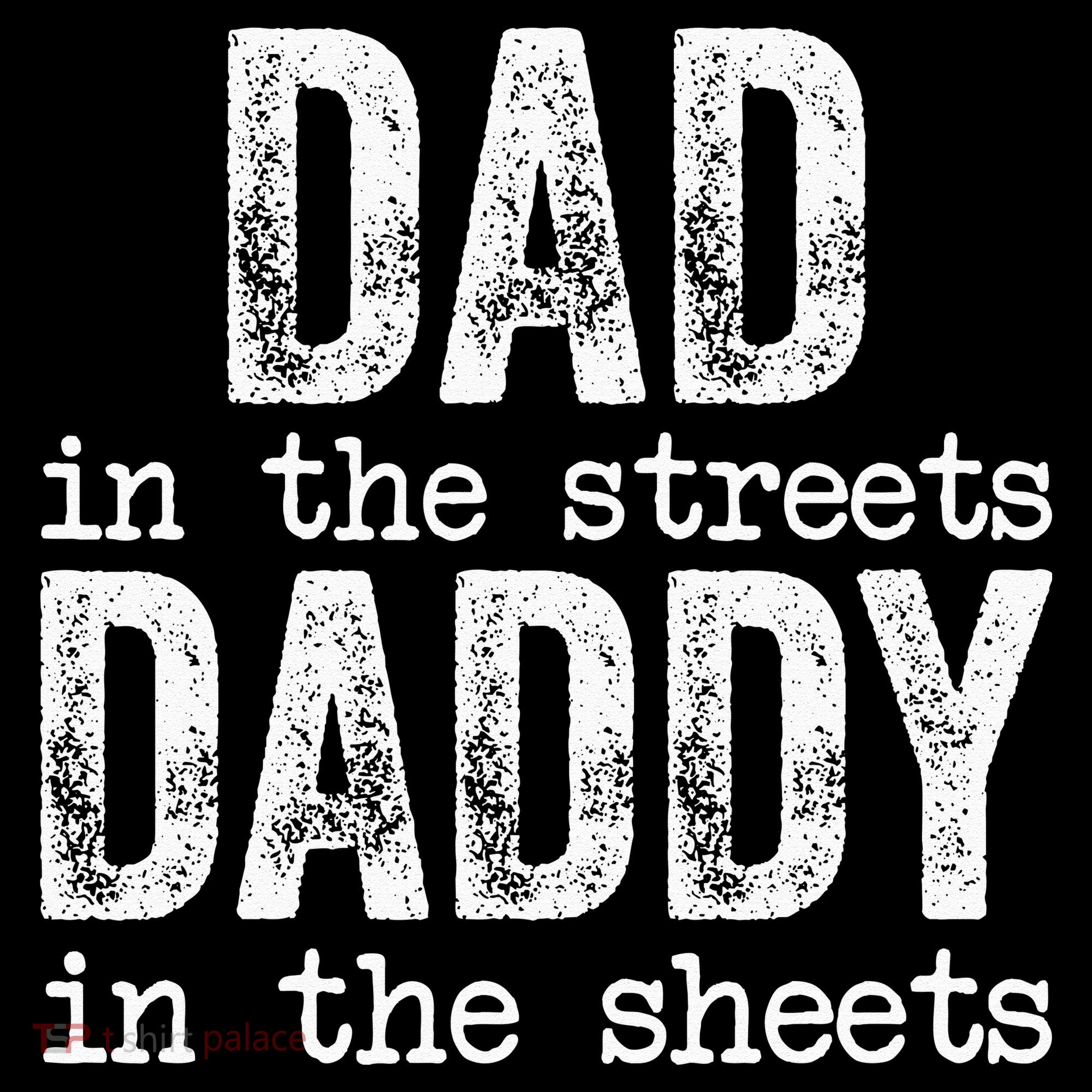 Dad In The Streets Daddy In The Sheets Father's Day Funny Women's Hoodie