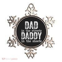 Dad In The Streets Daddy In The Sheets Father's Day Funny Ornament thumb 0