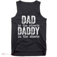 Dad In The Streets Daddy In The Sheets Father's Day Funny Tank Top thumb 0