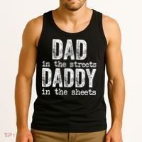 Dad In The Streets Daddy In The Sheets Father's Day Funny Tank Top thumb 3