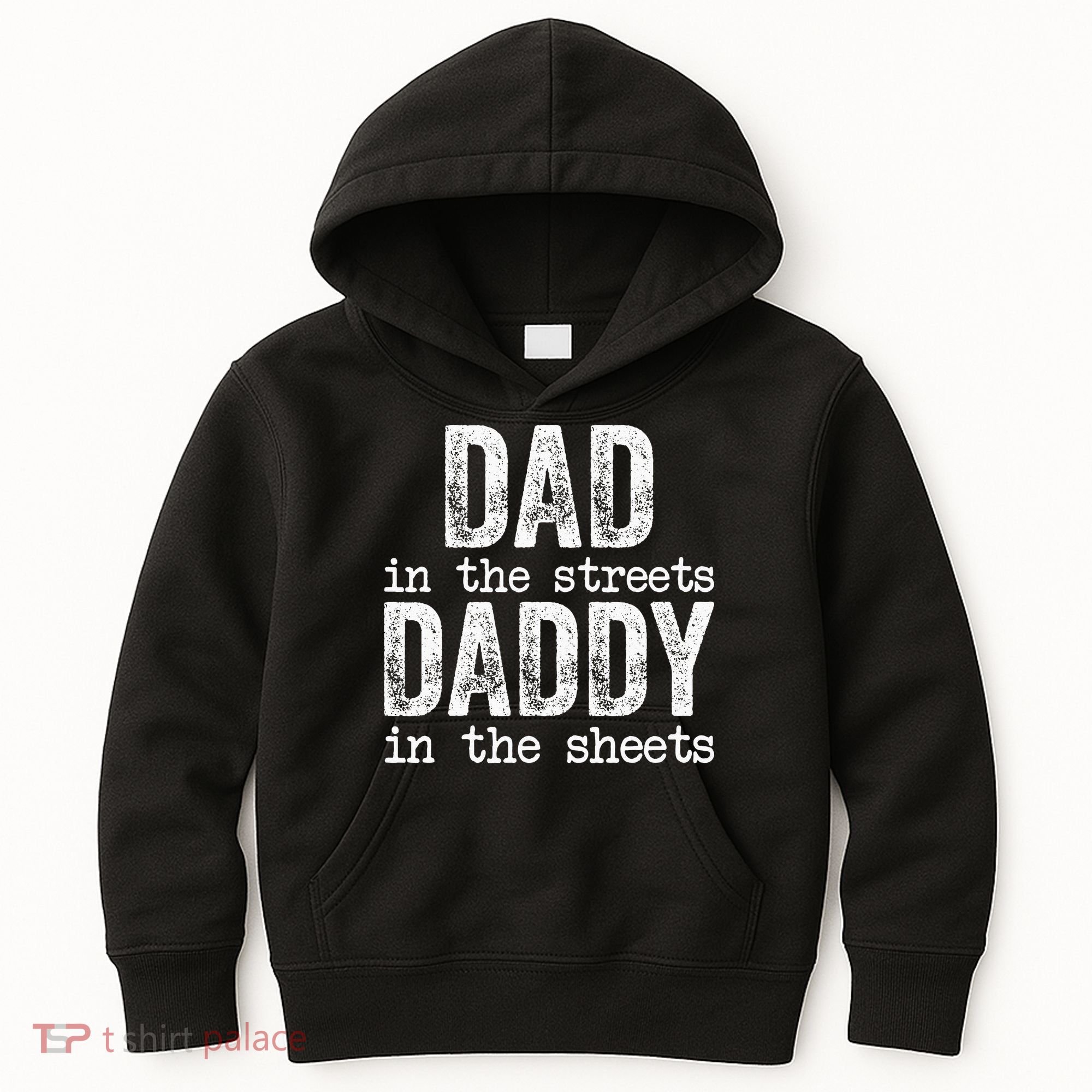 Dad In The Streets Daddy In The Sheets Father's Day Funny Kids Hoodie