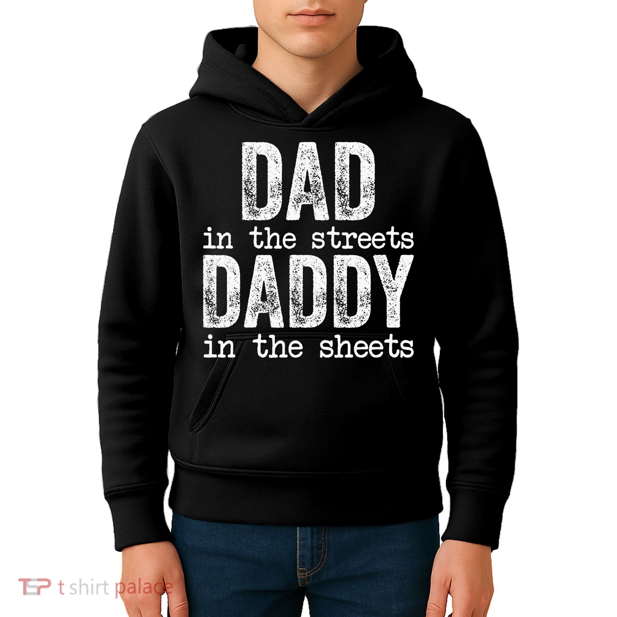 Dad In The Streets Daddy In The Sheets Father's Day Funny Kids Hoodie