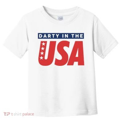 Darty In The Usa Independence Day Toddler T-Shirt