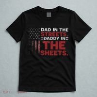 Dad In The Streets Daddy In The Sheets American Fathers Day T-Shirt thumb 5