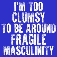 Distressed IM Too Clumsy To Be Around Fragile Masculinity Sweatshirt thumb 3