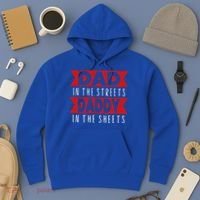 Dad In The Streets Daddy In The Sheets Funny Sarcastic Dad Hoodie thumb 3