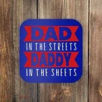 Dad In The Streets Daddy In The Sheets Funny Sarcastic Dad Coaster thumb 0