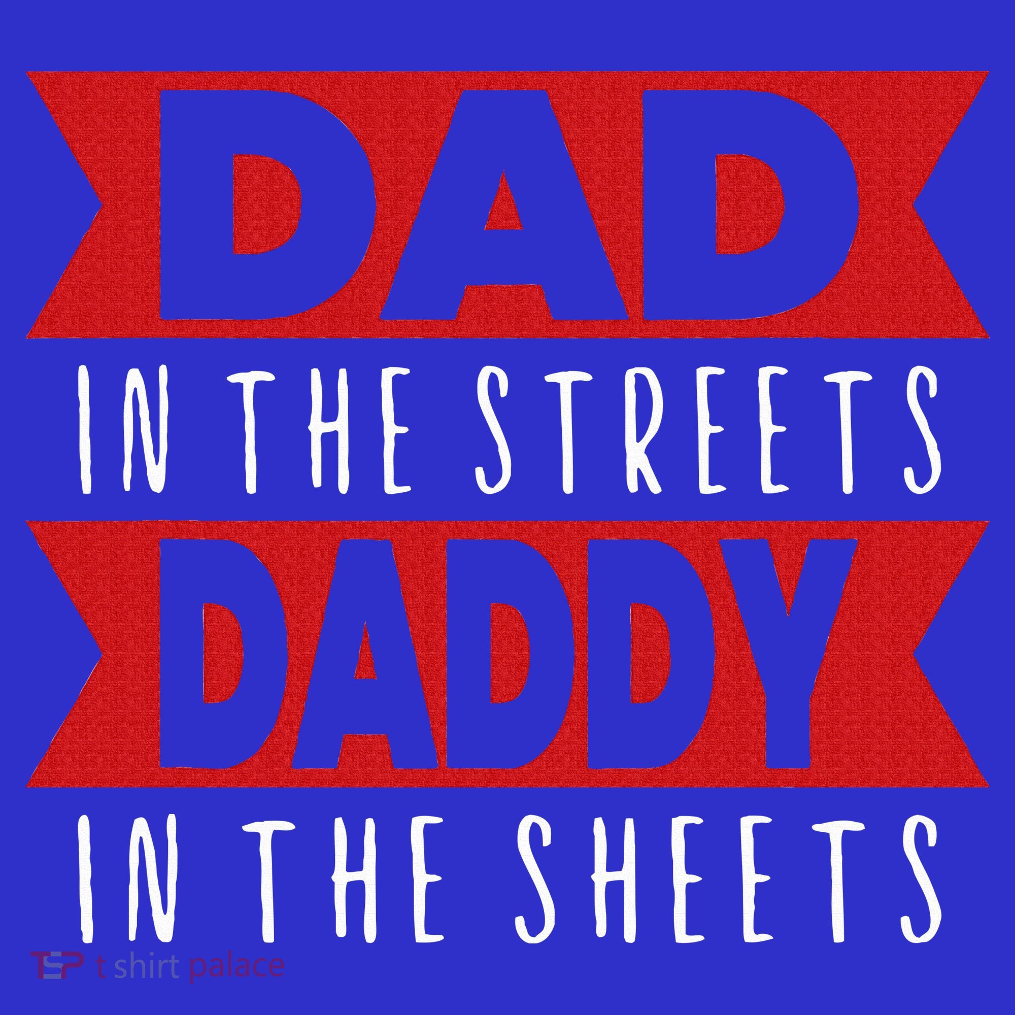 Dad In The Streets Daddy In The Sheets Funny Sarcastic Dad Coaster