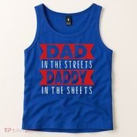 Dad In The Streets Daddy In The Sheets Funny Sarcastic Dad Tank Top thumb 2