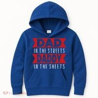 Dad In The Streets Daddy In The Sheets Funny Sarcastic Dad Kids Hoodie thumb 0