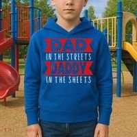 Dad In The Streets Daddy In The Sheets Funny Sarcastic Dad Kids Hoodie thumb 2