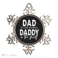Dad In The Streets Daddy In The Sheets Presents For Dad Ornament thumb 0