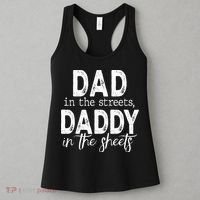 Dad In The Streets Daddy In The Sheets Presents For Dad Women's Tank Top thumb 3