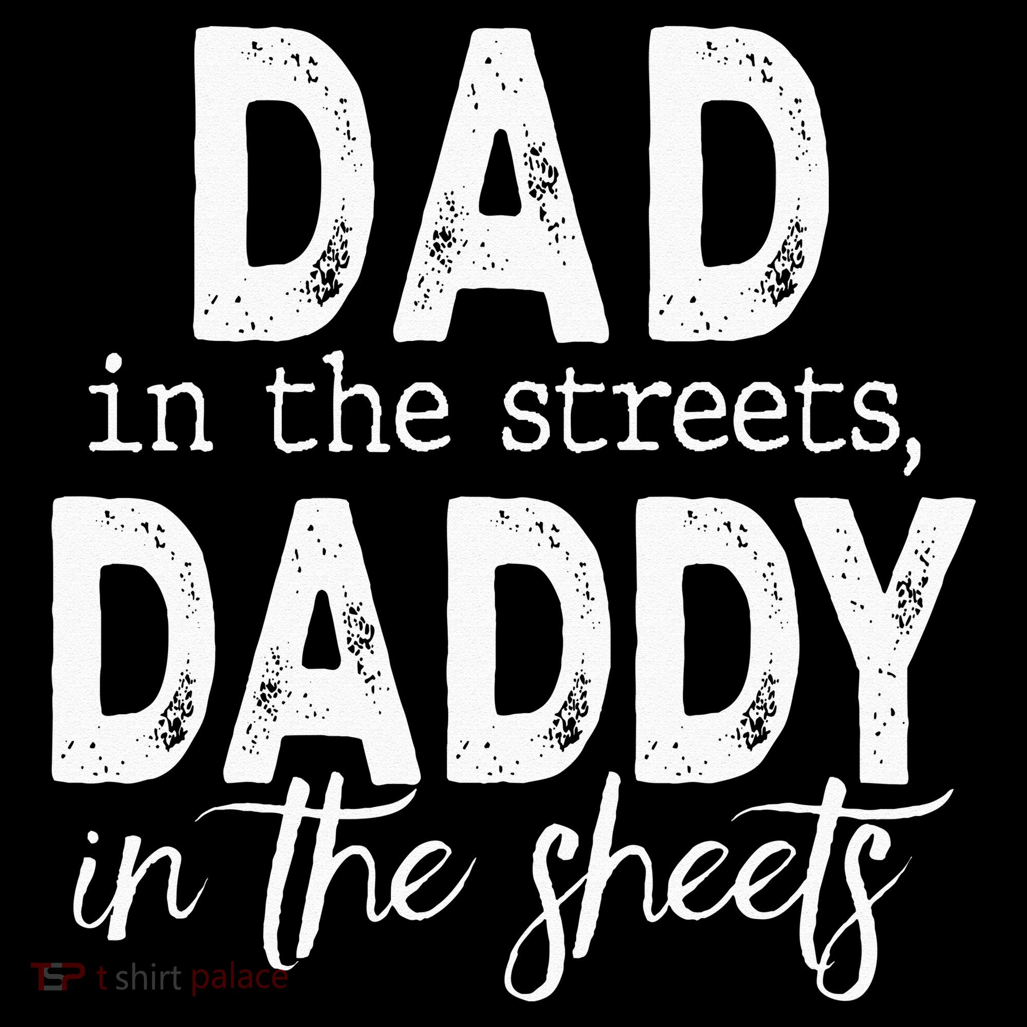 Dad In The Streets Daddy In The Sheets Presents For Dad Women's Tank Top