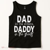 Dad In The Streets Daddy In The Sheets Presents For Dad Tank Top thumb 2