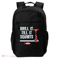 Drill It Till It Squirts Ice Fishing Auger Funny Gift Funny Gift Backpack thumb 0