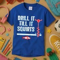 Drill It Till It Squirts Ice Fishing Auger Funny Gift Funny Gift Kids T-Shirt thumb 3