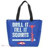Drill It Till It Squirts Ice Fishing Auger Funny Gift Funny Gift Tote Bag thumb 0