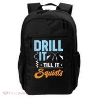 Drill It Till It Squirts Ice Fishing Meaningful Gift Backpack thumb 0