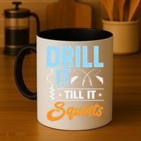 Drill It Till It Squirts Ice Fishing Meaningful Gift Coffee Mug thumb 4