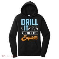 Drill It Till It Squirts Ice Fishing Meaningful Gift Women's Hoodie thumb 0