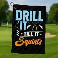 Drill It Till It Squirts Ice Fishing Meaningful Gift Golf Towel thumb 1