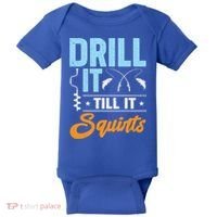 Drill It Till It Squirts Ice Fishing Meaningful Gift Baby Bodysuit thumb 0