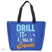 Drill It Till It Squirts Ice Fishing Meaningful Gift Tote Bag thumb 0