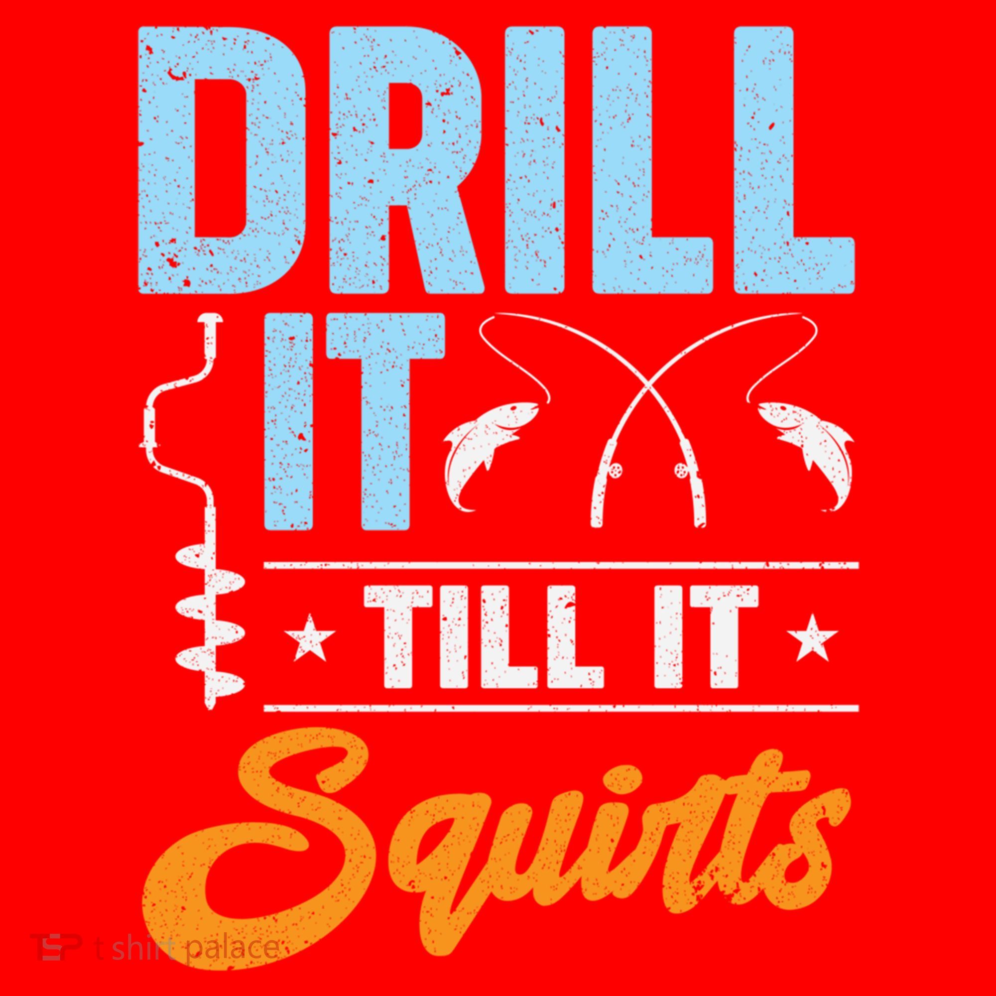 Drill It Till It Squirts Ice Fishing Meaningful Gift Santa Hat